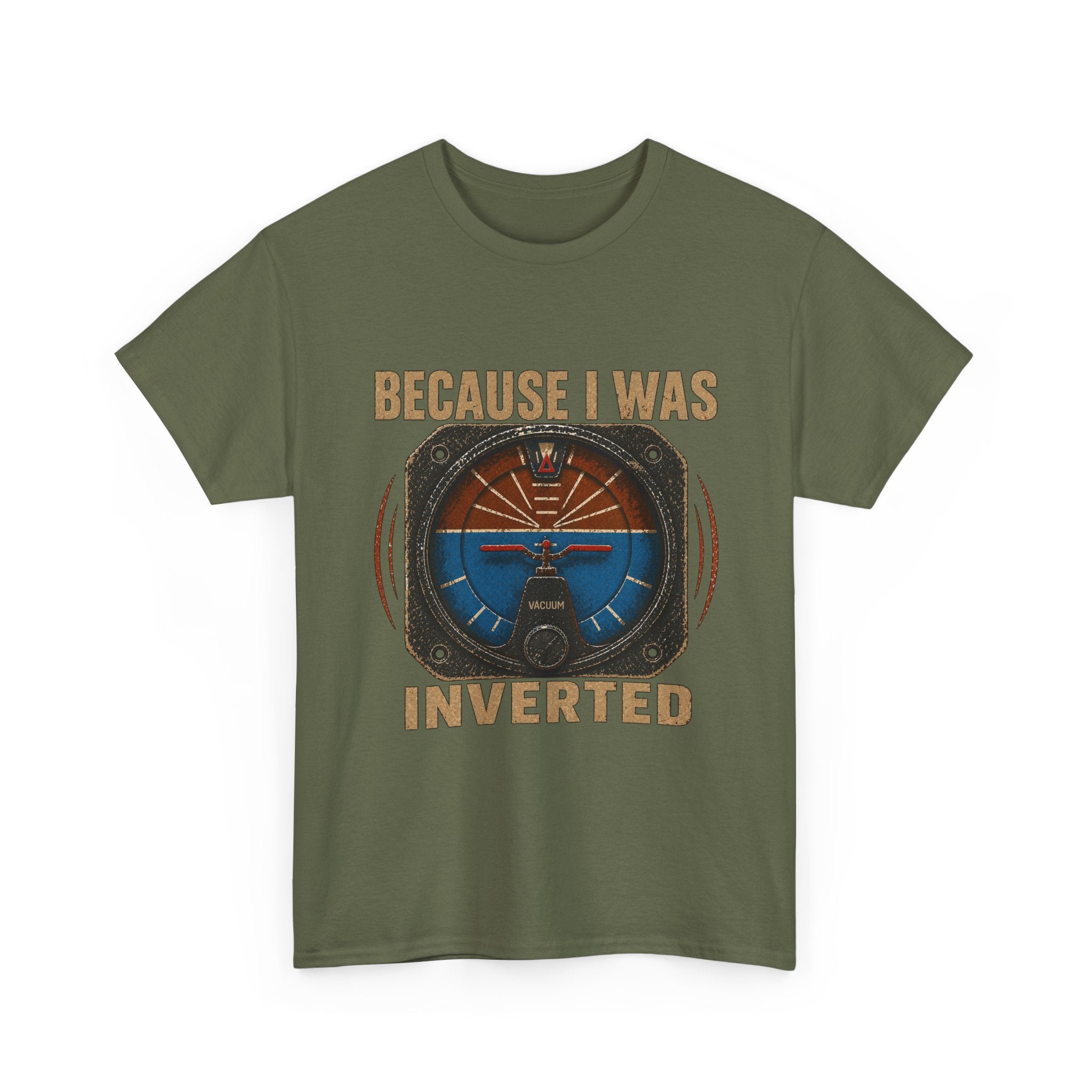 “Because I Was Inverted” Public Edition - Funny Pilot T-Shirt - Top Gun Inspired