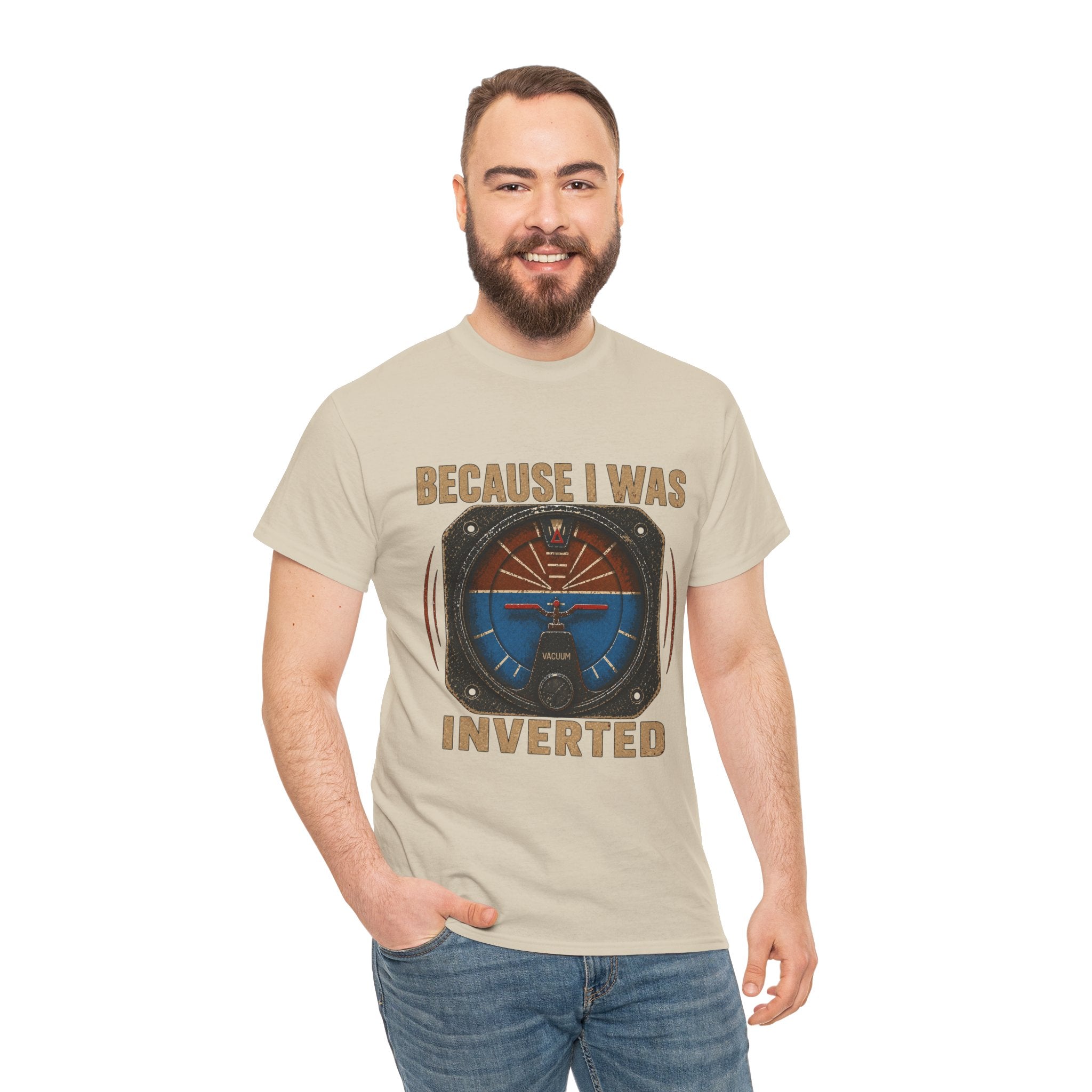 “Because I Was Inverted” Public Edition - Funny Pilot T-Shirt - Top Gun Inspired