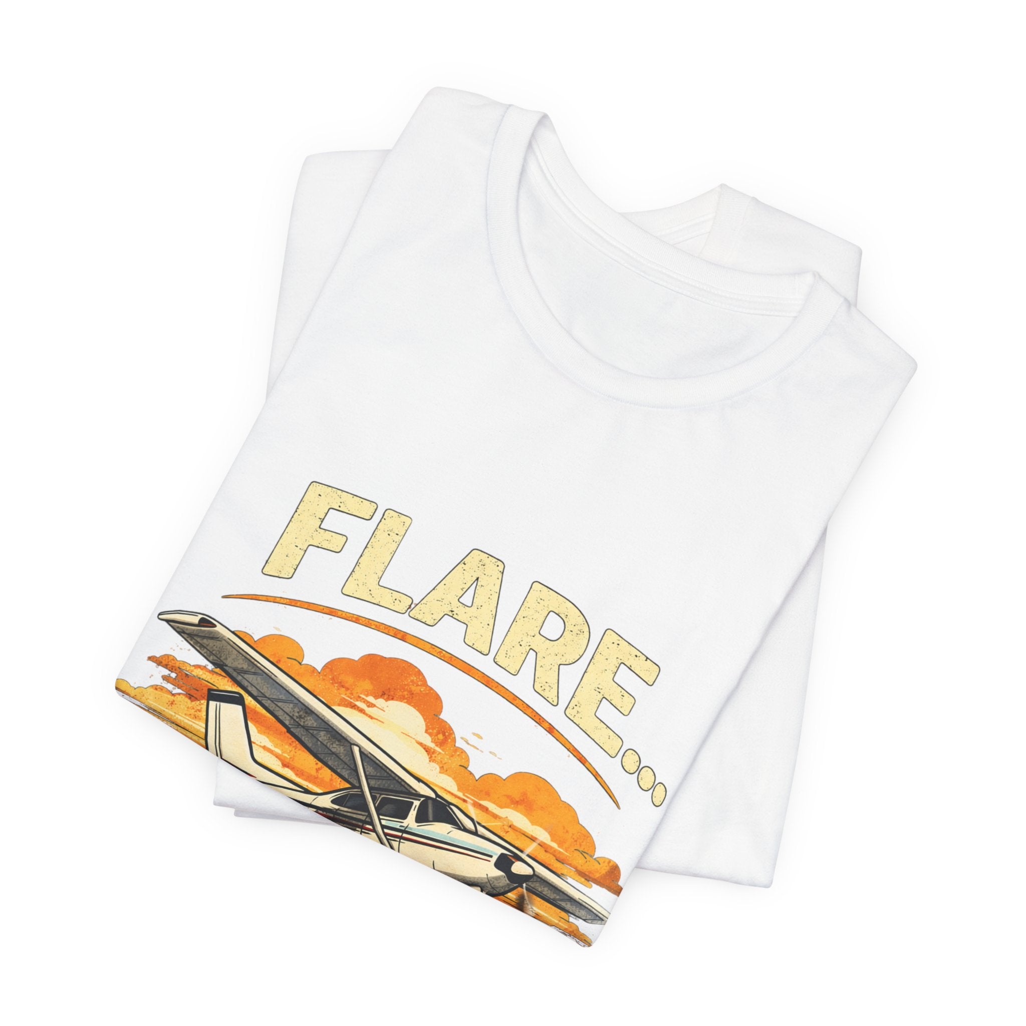 "Flare...Never Heard of Her" Pilot Novelty T-Shirt - Unisex Jersey Short Sleeve Tee