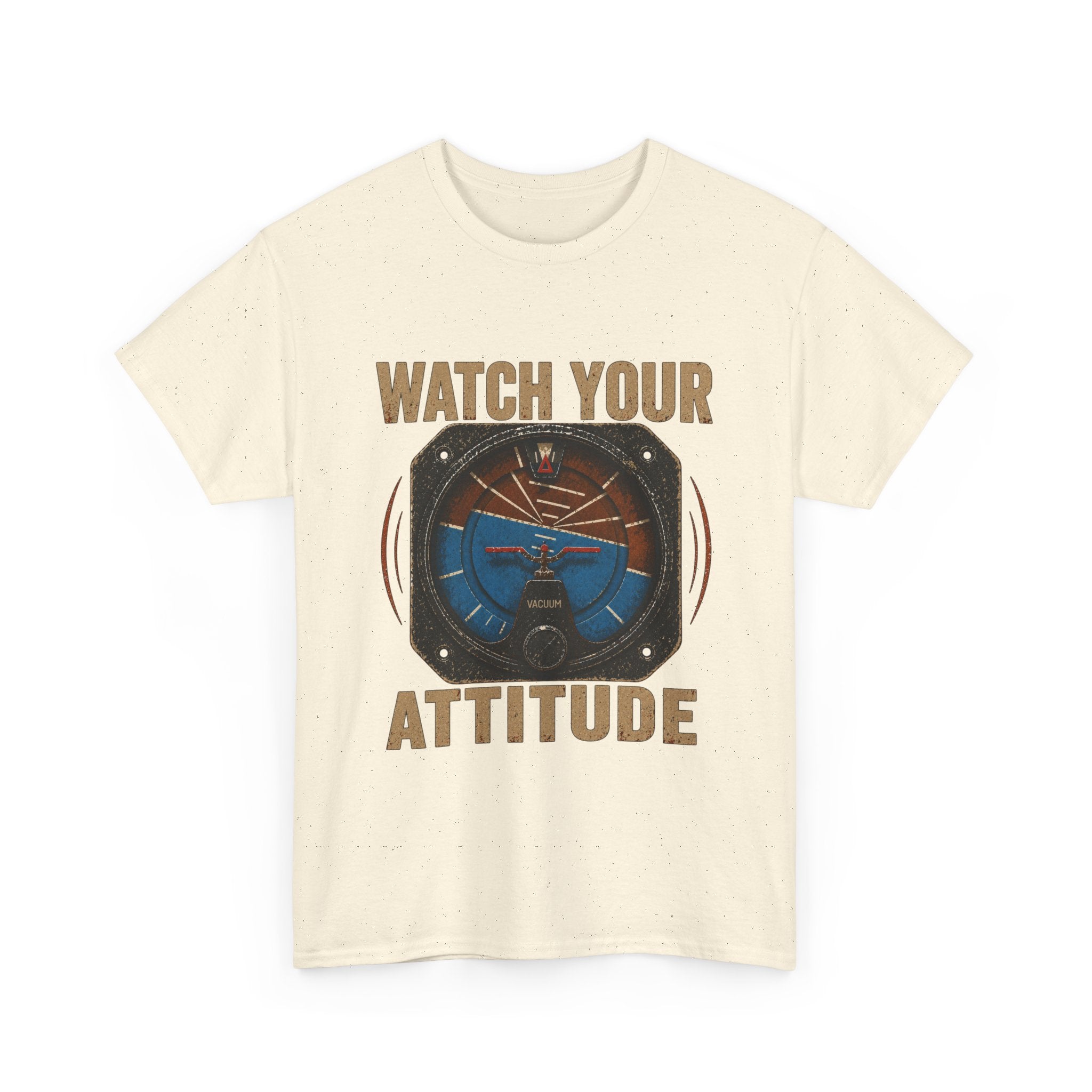 “Watch Your Attitude” - Funny Pilot T-Shirt