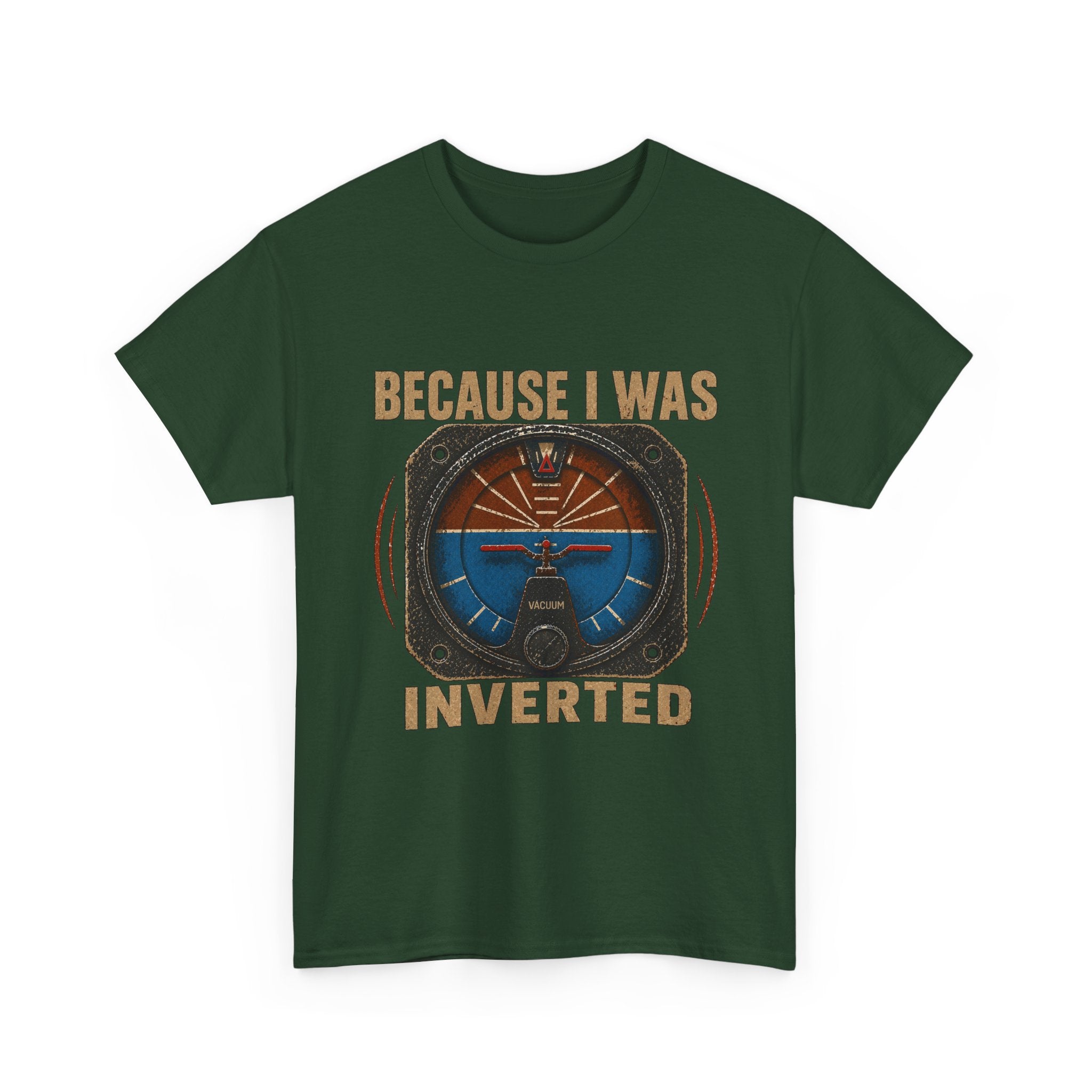 “Because I Was Inverted” Public Edition - Funny Pilot T-Shirt - Top Gun Inspired