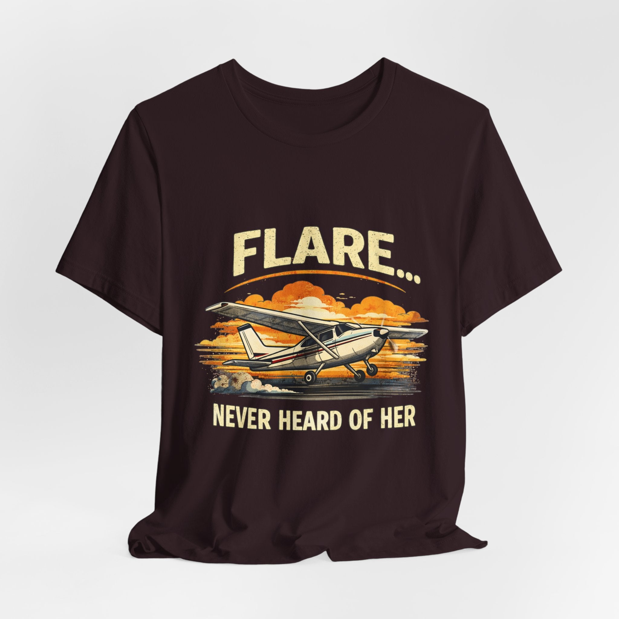 "Flare...Never Heard of Her" Pilot Novelty T-Shirt - Unisex Jersey Short Sleeve Tee