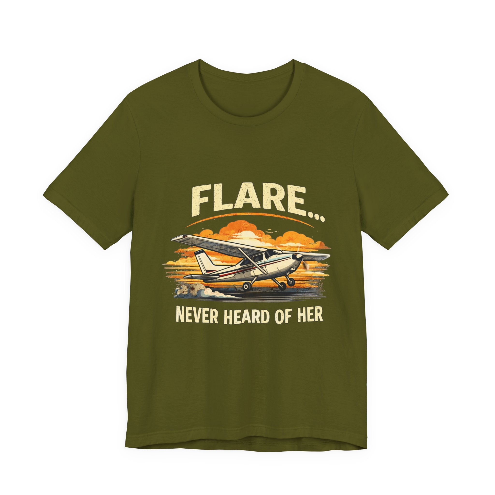 "Flare...Never Heard of Her" Pilot Novelty T-Shirt - Unisex Jersey Short Sleeve Tee