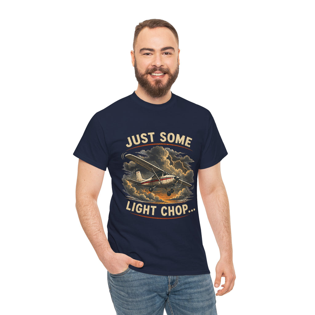 “Just Some Light Chop” - Funny Pilot T-Shirt - Cessna Aviation Tee
