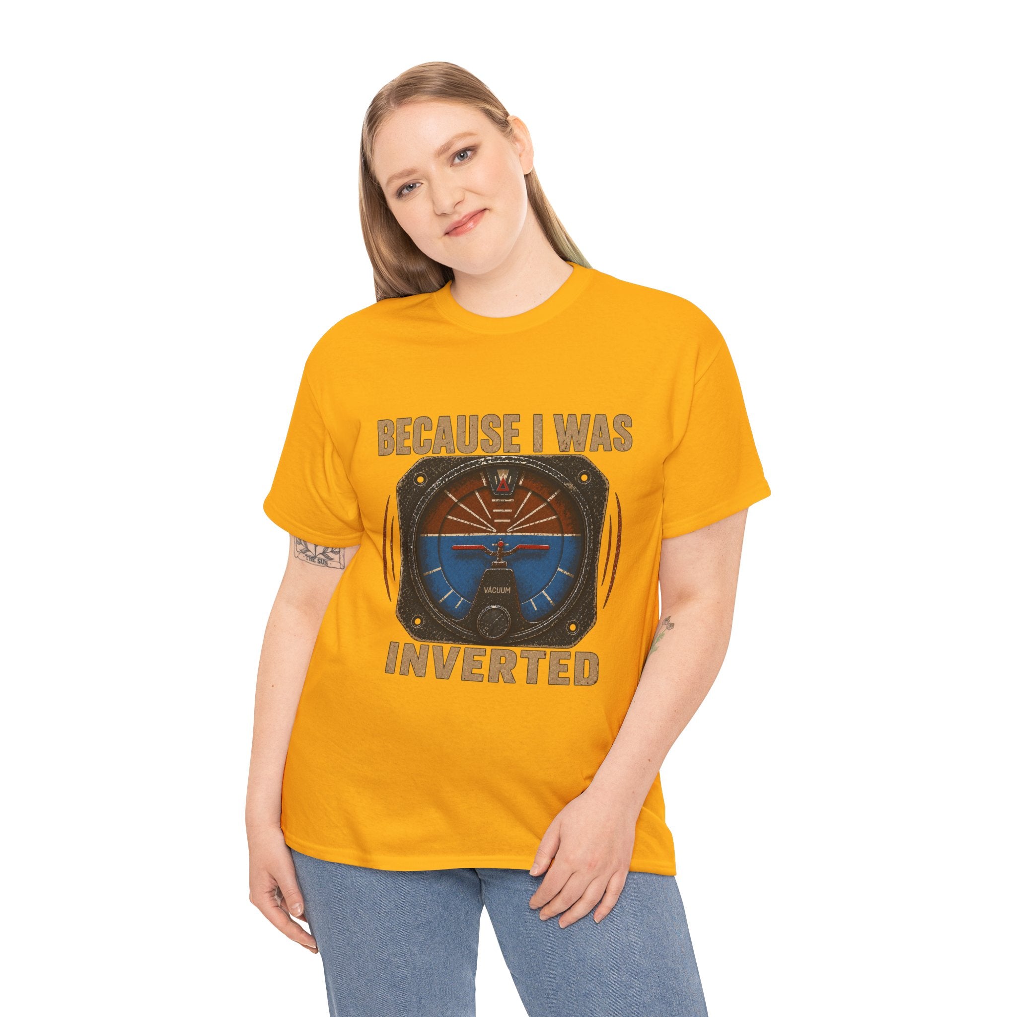 “Because I Was Inverted” Public Edition - Funny Pilot T-Shirt - Top Gun Inspired