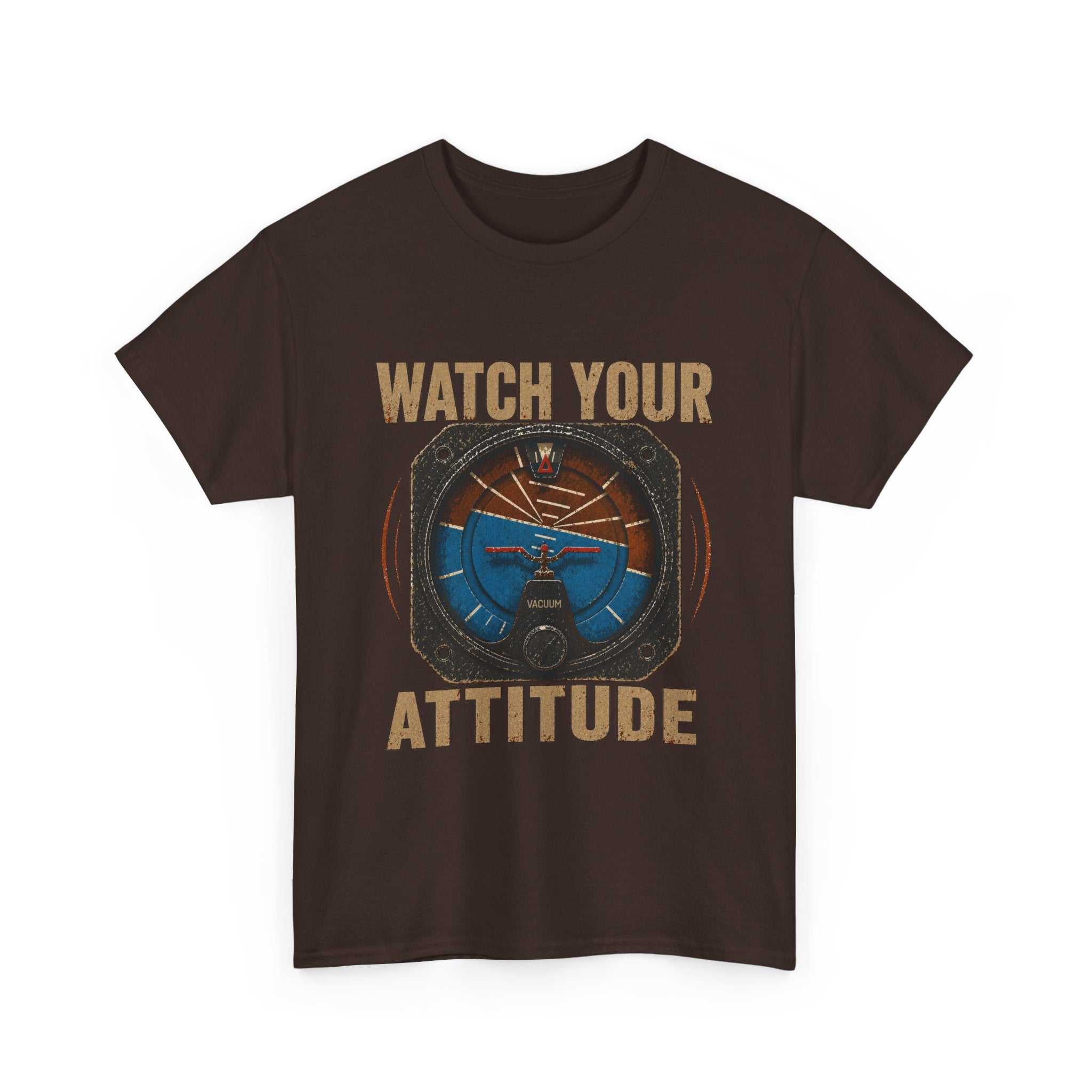 “Watch Your Attitude” - Funny Pilot T-Shirt