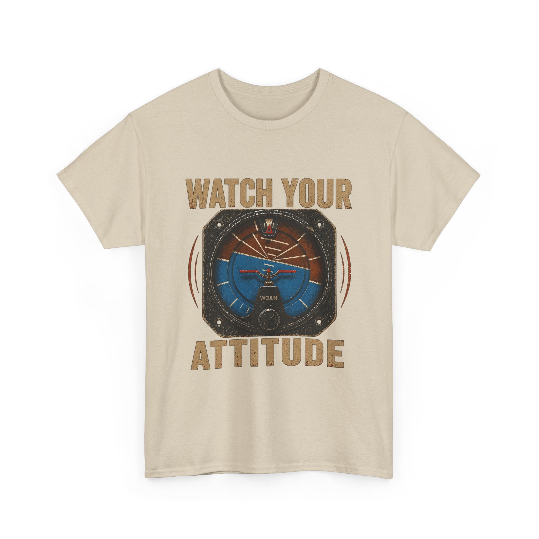 “Watch Your Attitude” - Funny Pilot T-Shirt